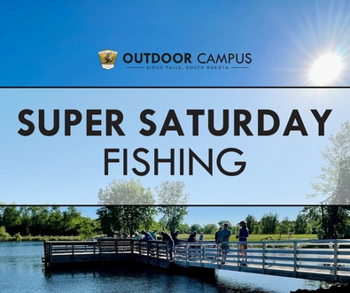 Saturday Fish Super Saturday Fishing | Experience Sioux Falls